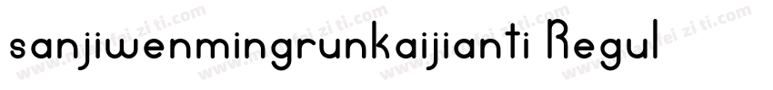 sanjiwenmingrunkaijianti Regular字体转换